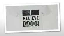 I BELIEVE GOD!